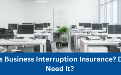 What is Business Interruption Insurance? Do You Need It?