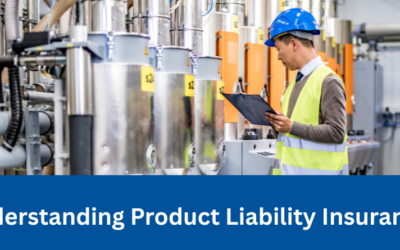 Understanding Product Liability Insurance: A Small Business Owner’s Guide 