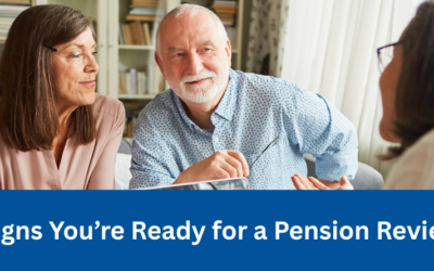 7 Signs You’re Ready for a Pension Review