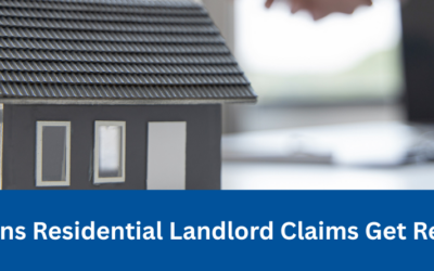 Top 5 Reasons Residential Landlord Claims Get Rejected